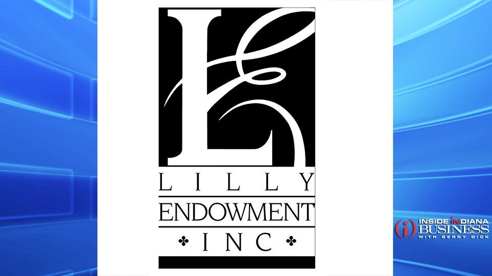 Lilly Endowment Granting Millions to Indiana Organizations