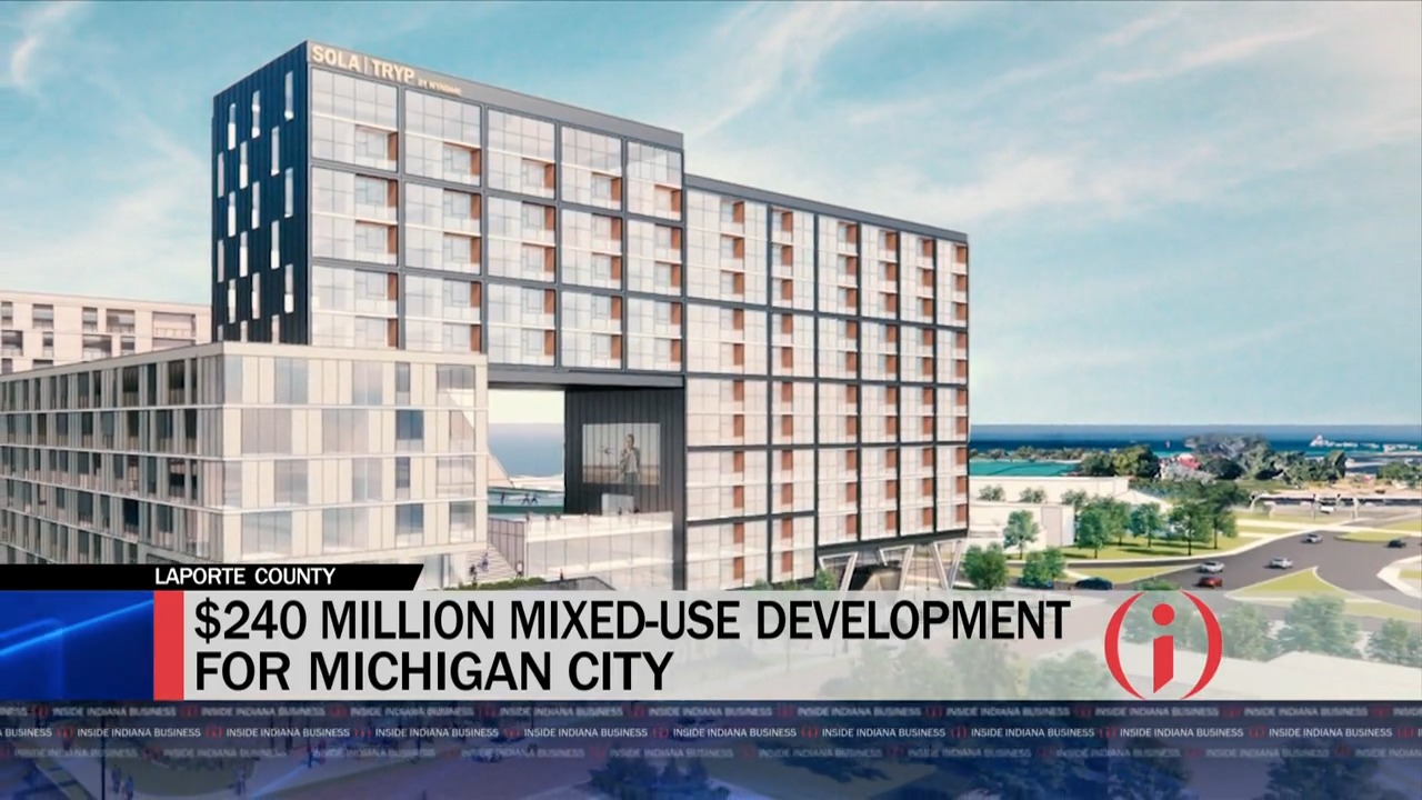$240M mixed-use development for Michigan City